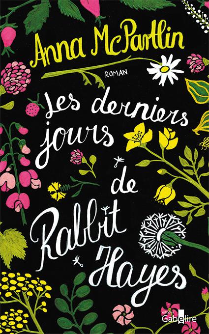 McPartlin Anna - Les derniers jours de Rabbit Hayes McPartlin Anna - Les derniers jours de Rabbit Hayes